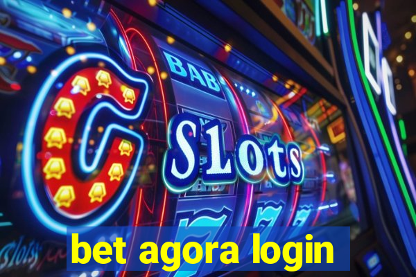 bet agora login